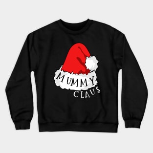 Mummy Claus Santa Hat Christmas Matching Family Pajama Crewneck Sweatshirt